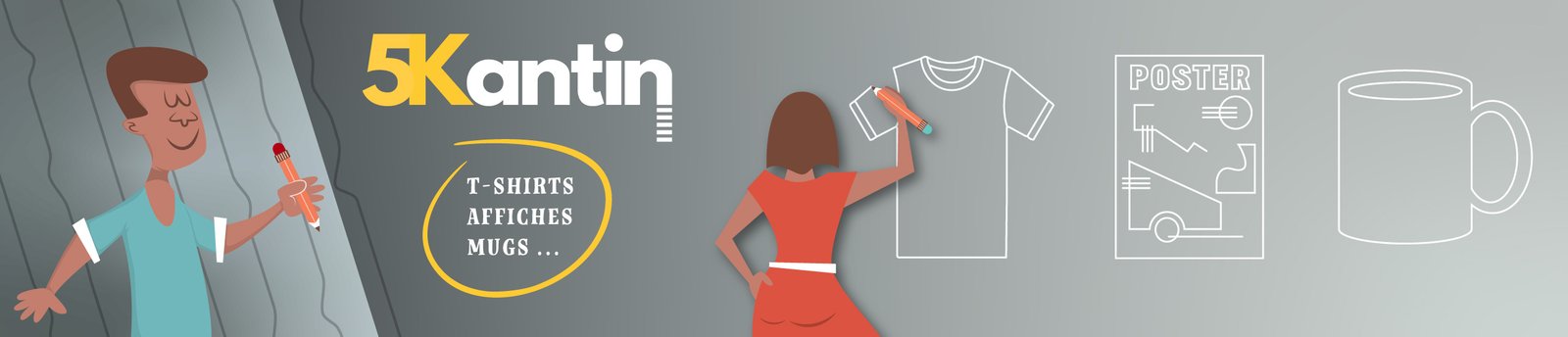 Bannière 5Kantin.com. Création de t-shirts, affiches, mugs etc.